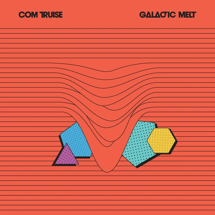 Cover of Galactic Melt by Com Truise