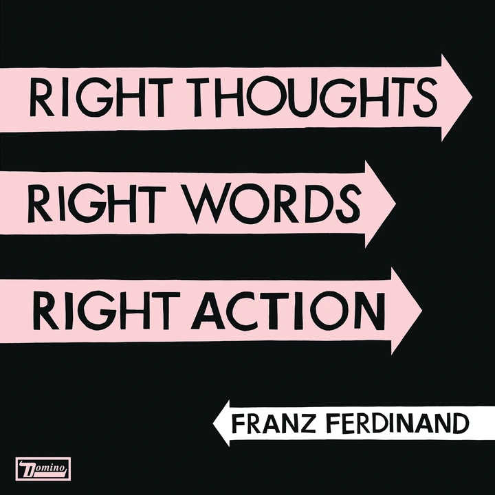 Cover of Right Thoughts, Right Words, Right Action by Franz Ferdinand